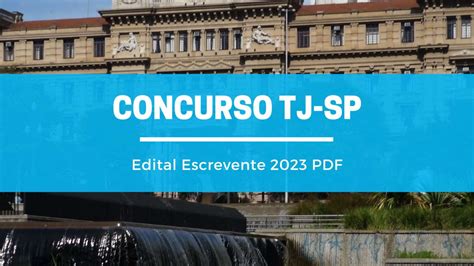 Edital Escrevente Tj Sp 2023 Pdf Baixe Aqui Blog Enconcursos