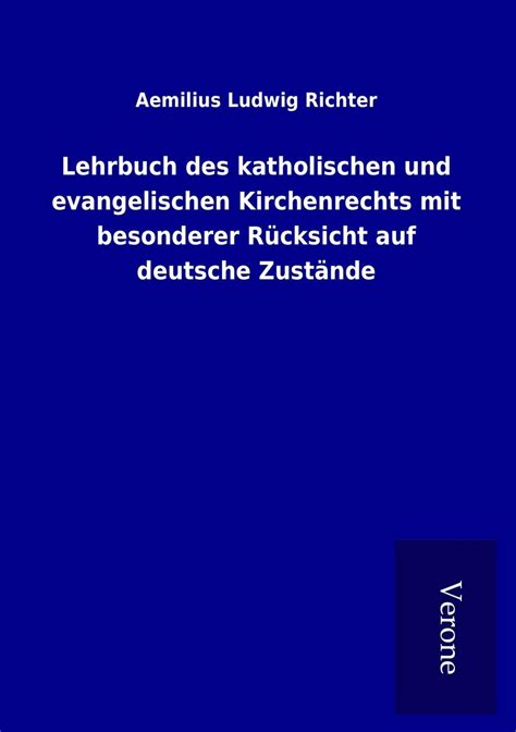 Lehrbuch Des Katholischen Und Evangelischen Kirchenrechts Mit