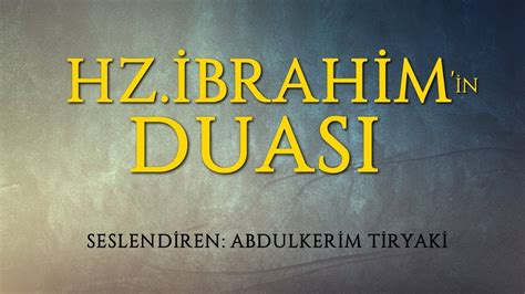 Hazreti İbrahimin Duası Peygamber Duaları Şükür Duası Sahih Dua