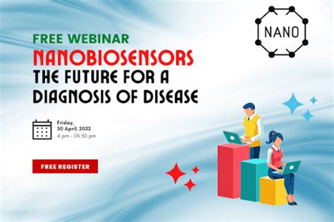 Free Webinar On Nanobiosensors The Future For Diagnosis Of Disease