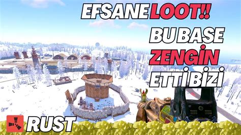 Rust Raid Att K Zengin Olduk Efsane Loot Rust T Rk E Youtube