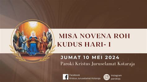 Misa Novena Roh Kudus Hari I Kamis Mei Youtube