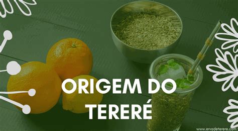 Origem do Tereré A origem dessa bebida Erva de Tereré