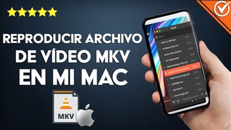 Como Abrir Mkv En Mac Actualizado Junio