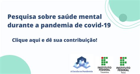 Ifto Em Parceria O Ifpa Realiza Pesquisa Sobre Sa De Mental Em