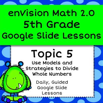 Envision Math Th Grade Topic Divide Whole Numbers