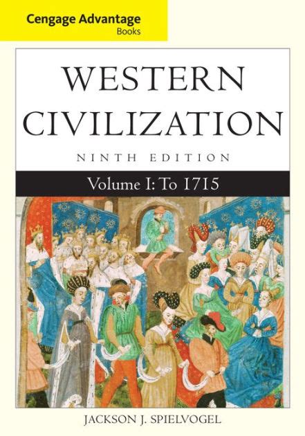 Western Civilization Volume I To 1715 Edition 9 By Jackson J