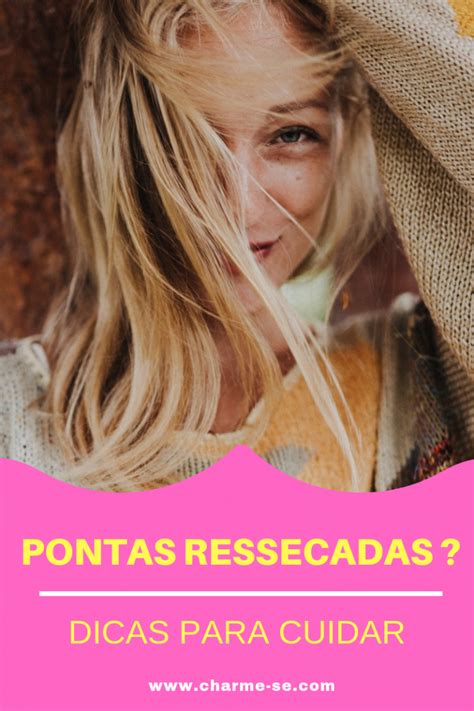 Como Recuperar As Pontas Danificadas Do Cabelo Charme Se