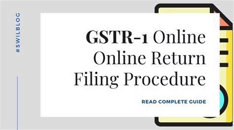 What Is Gstr How To File Format Due Date Of Filing Features