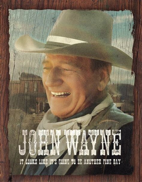 Vintage Metal John Wayne Sign John Wayne Fine Day Quote Etsy