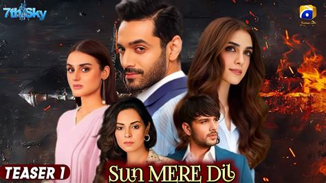 Sun Mere Dil Coming Soon Ft Teaser 1 Geo Tv Drama Wahaj Ali