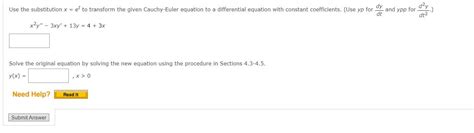 Solved E Substitution X Et To Transform The Given Chegg