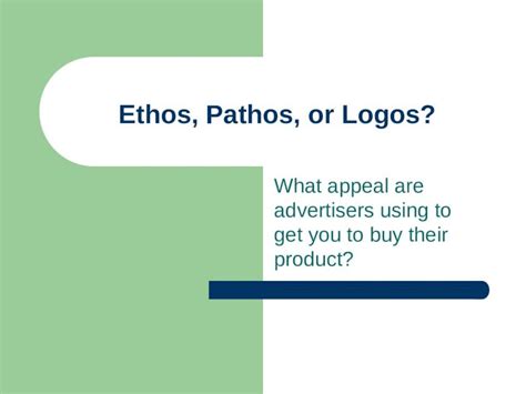 PPT Ethos Pathos Or Logos DOKUMEN TIPS