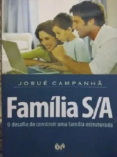 Fam Lia S A O Desafio De Construir Uma Fam Lia Estruturada Mercadolivre