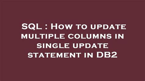 Sql How To Update Multiple Columns In Single Update Statement In Db