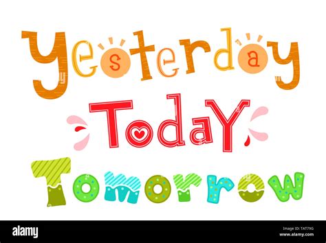 Illustration of Yesterday, Today and Tomorrow Lettering Stock Photo - Alamy