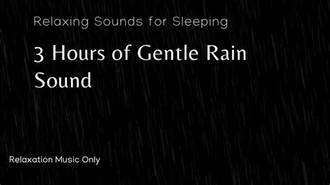 3 Hours Of Gentle Rain At Night Relaxing Rain Sounds For Sleep Fall