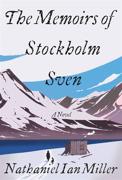 The Memoirs of Stockholm Sven by Nathaniel Ian Miller | Goodreads