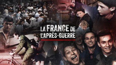 La France De L Apr S Guerre Les Replays Et Vid Os En Streaming