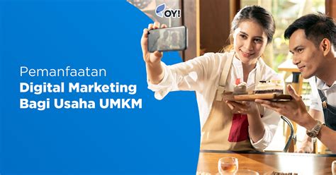 Pemanfaatan Digital Marketing Bagi Usaha Umkm