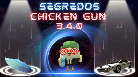 SEGREDOS do CHICKEN GUN NEW UPDATE 3.4.0 #2 - YouTube