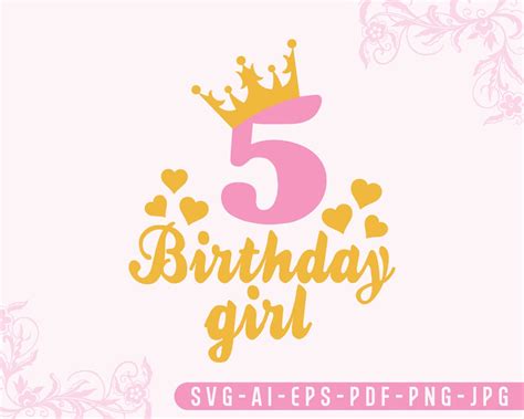 5th Birthday Girl Svg Birthday Svg Birthday Number Svg Etsy