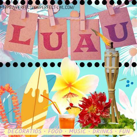 Host A Luau Party Wonderful Ideas And Inspiration