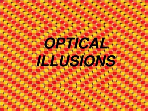 Ppt Optical Illusions Powerpoint Presentation Free Download Id1023373