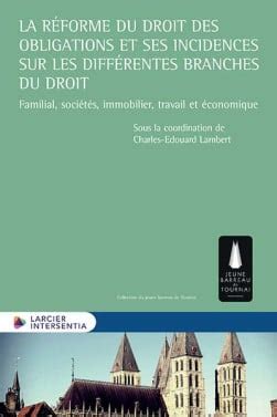 La réforme du droit des obligations et ses incidences sur les