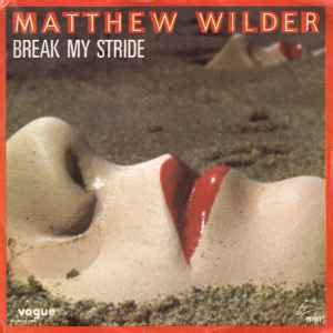 Matthew Wilder - Break My Stride (1983, Vinyl) | Discogs