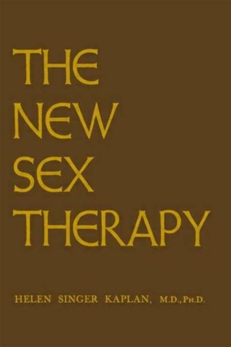 New Sex Therapy 9780876300831 Helen Singer Kaplan Boeken Bol