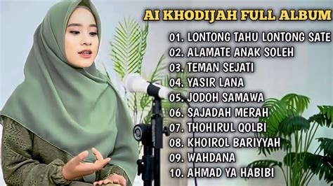 Ai Khodijah Full Album Terbaik Lontong Tahu Lontong Sate Alamate