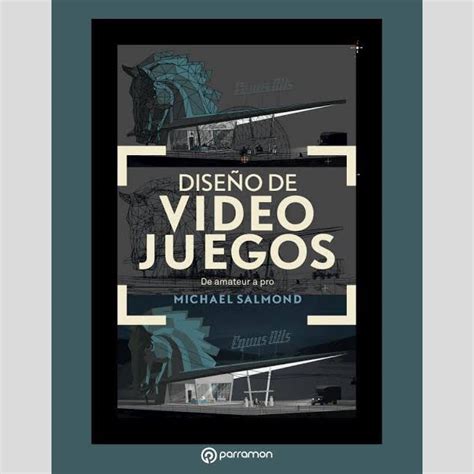 Librodeldía Diseño De Videojuegos De Michael Salmond