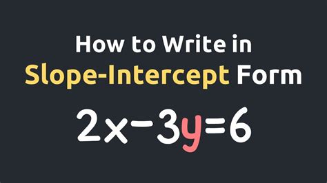 How Do You Write 2x 3y 6 In Slope Intercept Form Youtube