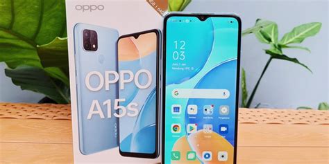 Unboxing Dan Kesan Pertama Menggenggam Oppo A15s Apa Bedanya Dari A15