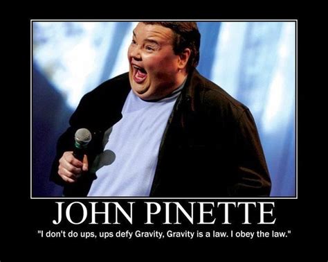 John Pinette Quotes. QuotesGram