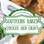 Southern Baked Chicken And Gravy Butter Your Biscuit