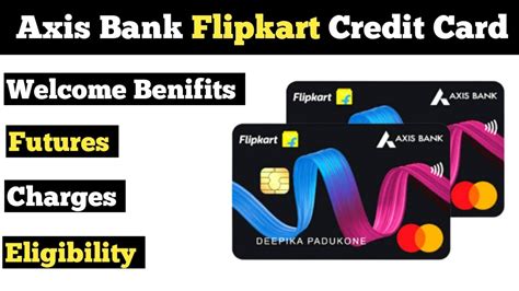 Flipkart Axis Bank Credit Card Full Details Welcome Benifits