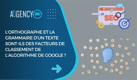 Lorthographe Et La Grammaire Impact Sur L Algorithme Google SEO