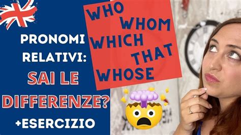 Corso Di Inglese Pronomi Relativi WHO WHOM WHICH THAT WHOSE Con