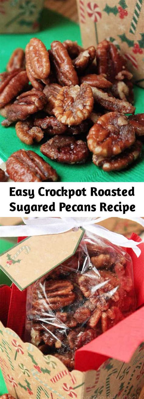 Easy Crockpot Roasted Sugared Pecans Recipe Mom Secret Ingrediets