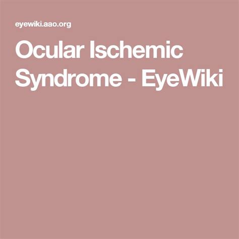 Ocular Ischemic Syndrome - EyeWiki | Ocular, Syndrome, Autoimmune