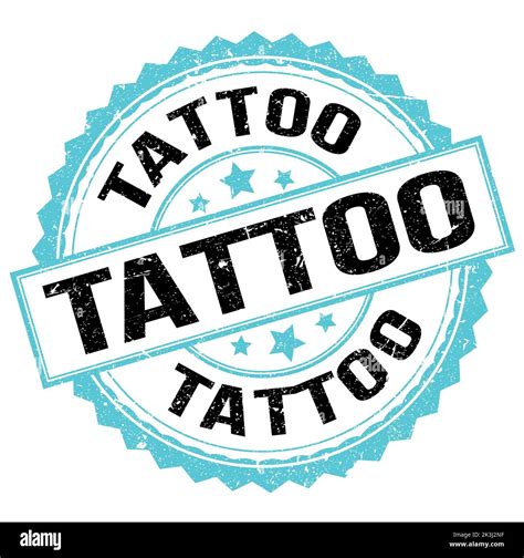 Tattoo Text Written On Blue Black Round Stamp Sign Stock Photo Alamy