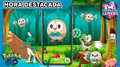 Hora Destacada De Rowlet Evolucionando Todo Lo Que Tengo X De Exp