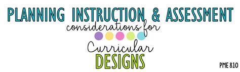 Planning Instruction And Assessment Considerations For Curricular