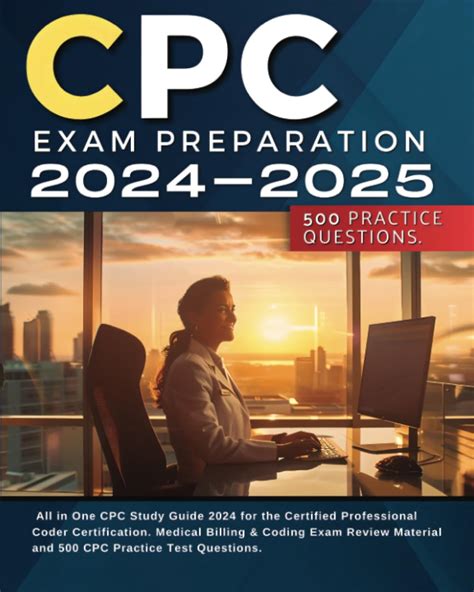 CPC Exam Preparation 2024 2025 All In One CPC Study Guide 2024 For The