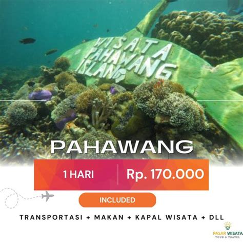 Jual OPEN TRIP PULAU PAHAWANG 1 HARI TRIP SERU BARENG PASAR WISATA