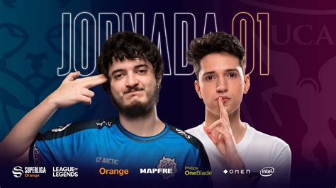 G Arctic Vs Ucam Esports Club Superliga Orange Lol Jornada