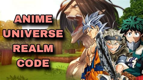 BEST ANIME UNIVERSE REALM CODE FOR MINECRAFT BEDROCK EDITION YouTube