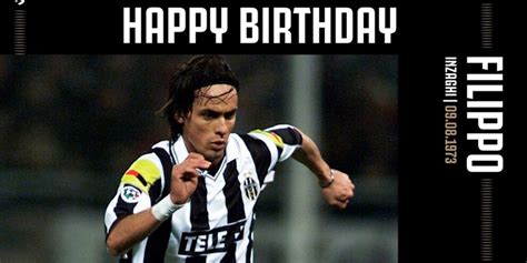 La Juve Non Dimentica Inzaghi Buon Compleanno Pippo